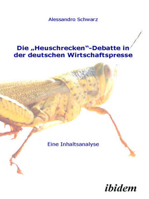cover image of Die „Heuschrecken"-Debatte in der deutschen Wirtschaftspresse
